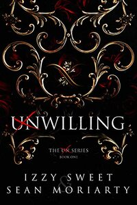 Willing by Izzy Sweet, Sean Moriarty