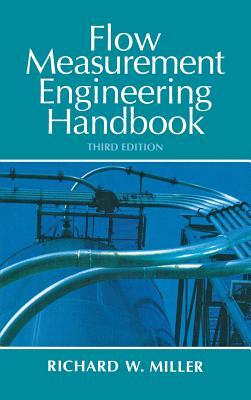 Flow Measurement Engineering Handbook by Richard W. Miller
