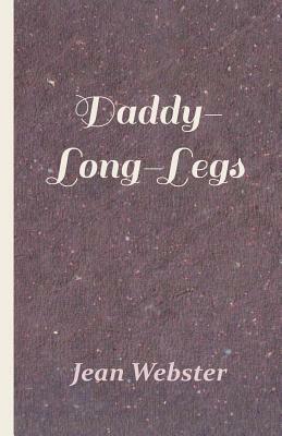 Daddy-Long-Legs by Jean Webster