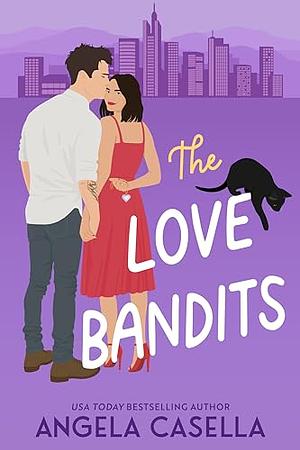 The Love Bandits by Angela Casella