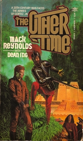 The Other Time by Mack Reynolds, Dean Ing