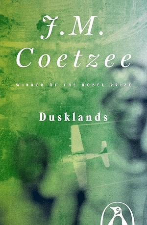 Dusklands by J.M. Coetzee