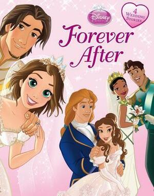 Forever After (Disney Princess) by Susan Amerikaner, Catherine McCafferty