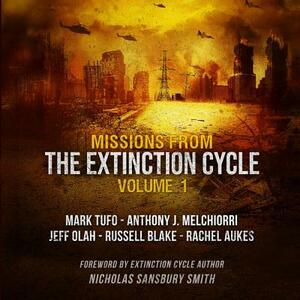 Missions from the Extinction Cycle, Vol. 1 by Nicholas Sansbury Smith, Various, Jeff Olah