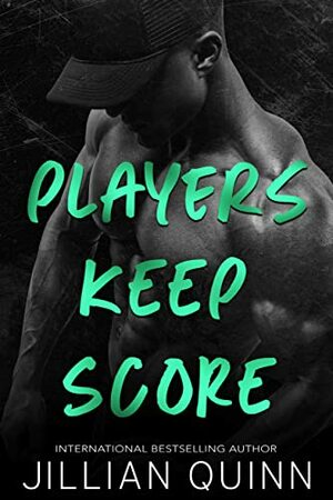 Players Keep Score (Campus Players #2) by Jillian Quinn