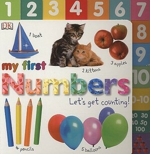 My First Numbers: Let's Get Counting by Roger Priddy