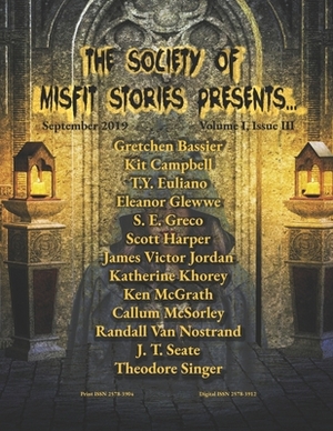 The Society of Misfit Stories Presents...September 2019 by T. y. Euliano, Eleanor Glewwe, Gretchen Bassier