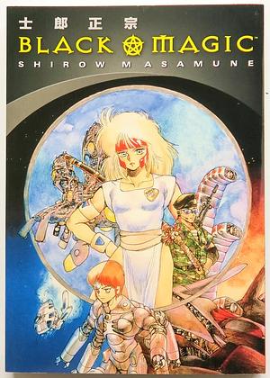 Black Magic by Masamune Shirow