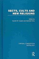 Sects, Cults and New Religions by Carole M. Cusack, Eileen Barker, Danielle Kirby