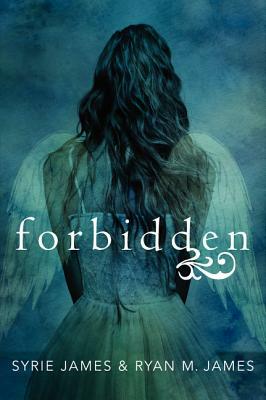 Forbidden by Syrie James, Ryan M. James