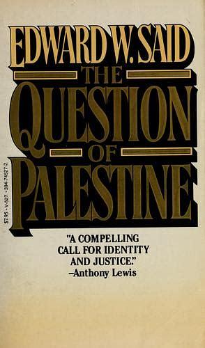 The Question of Palestine by Edward W. Said