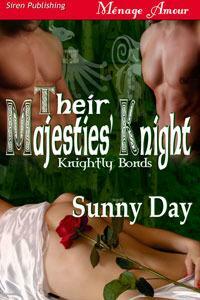 Their Majesties' Knight by Sunny Day