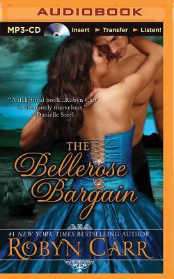 The Bellerose Bargain by Robyn Carr