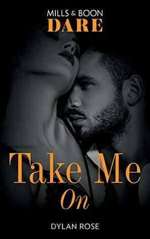 Take Me On by Dylan Rose