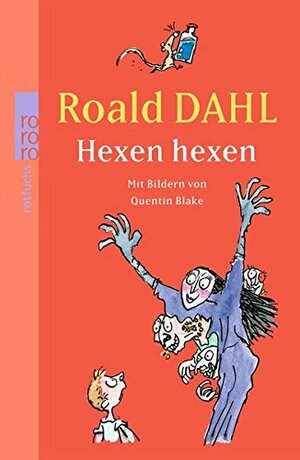 Hexen Hexen by Roald Dahl, Quentin Blake