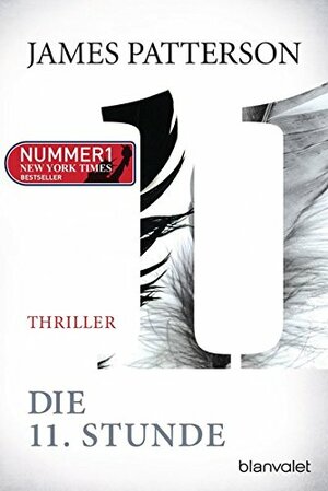 Die 11. Stunde by James Patterson