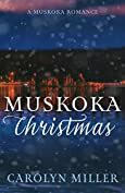 Muskoka Christmas  by Carolyn Miller