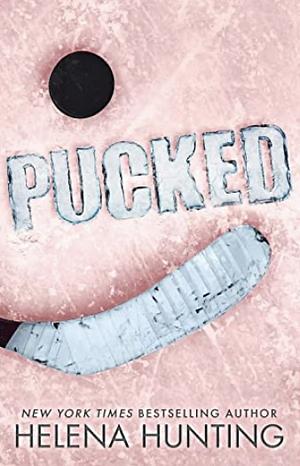 PUCKED (A Standalone Romantic Comedy): Special Edition Paperback by Lauren Schmelz, Jen Matera, Helena Hunting, Helena Hunting
