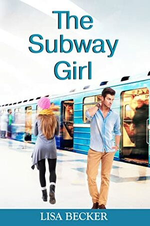 The Subway Girl by Lisa Becker