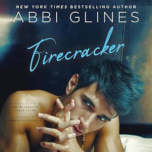 Firecracker by Abbi Glines