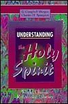 Understanding the Holy Spirit by Charles Haddon Spurgeon, G. Campbell Morgan