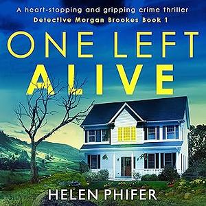 One Left Alive by Helen Phifer