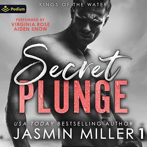 Secret Plunge by Jasmin Miller