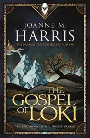 The Gospel of Loki by Joanne M. Harris