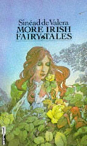 More Irish Fairy Tales by Sinéad de Valera