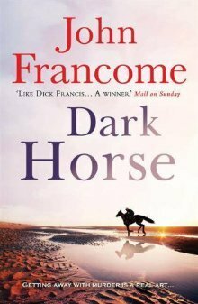 Dark Horse by John Francome