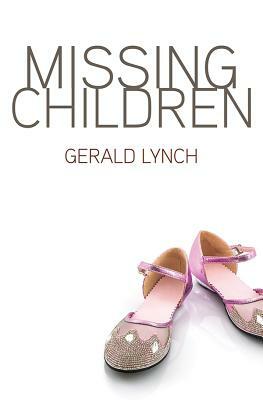 Missing Children by Gerald Lynch