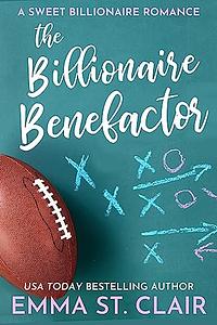 The Billionaire Benefactor by Emma St. Clair
