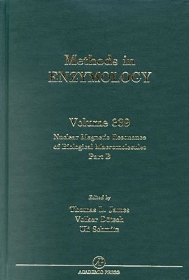 Nuclear Magnetic Resonance of Biological Macromolecules, Part B, Volume 339 by 