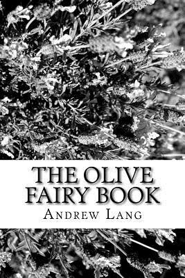 The Olive Fairy Book by Andrew Lang