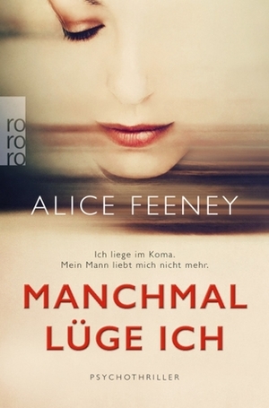 Manchmal lüge ich by Karen Witthuhn, Alice Feeney