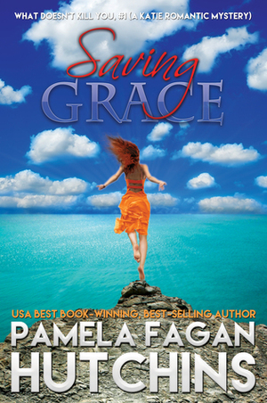 Saving Grace by Pamela Fagan Hutchins
