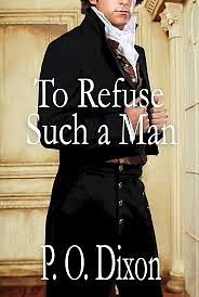 To Refuse Such a Man by P.O. Dixon