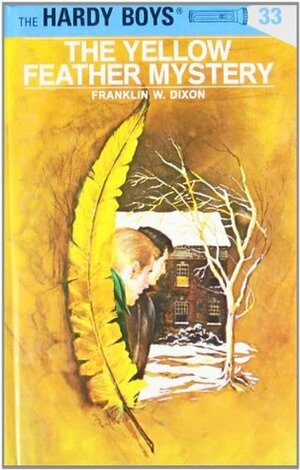 The Yellow Feather Mystery by Franklin W. Dixon