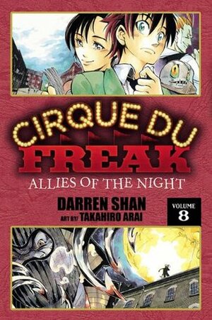 Cirque Du Freak: Allies of the Night, Vol. 8 by Darren Shan, Takahiro Arai