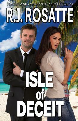 Isle of Deceit by R. J. Rosatte