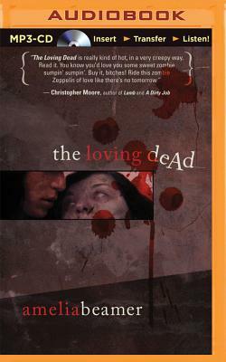The Loving Dead by Amelia Beamer