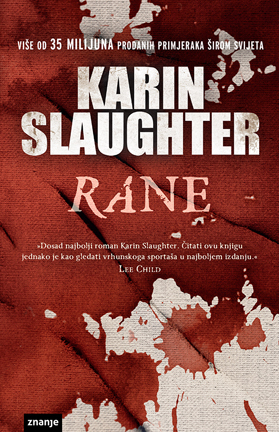 Rane by Karin Slaughter, Mirta Jambrović