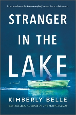 Stranger in the Lake by Kimberly Belle