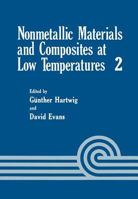 Nonmetallic Materials and Composites at Low Temperature by D. Evans, ICMC Symposiym, G. Hartwig