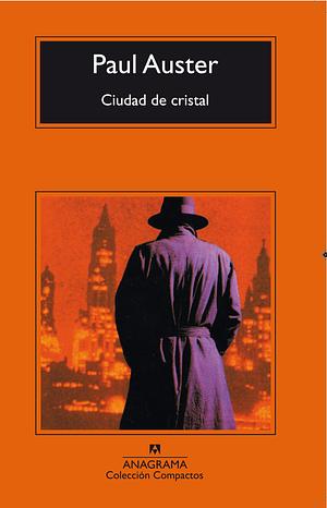 La ciudad de cristal by Paul Auster, Paul Auster