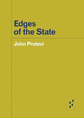 Edges of the State by John Protevi