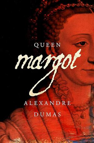 Queen Margot by Alexandre Dumas