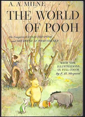 The World of Pooh: The Complete Winnie-the-Pooh and The House at Pooh Corner by A.A. Milne