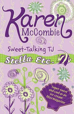 Sweet-Talking TJ by Karen McCombie