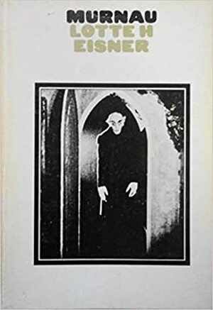 Murnau (A Shadows book) by Lotte H. Eisner